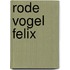 Rode vogel felix