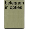 Beleggen in opties by Hiele