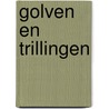 Golven en trillingen door Waldron