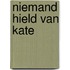 Niemand hield van kate