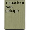 Inspecteur was getuige by Nicola Marsh