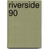 Riverside 90