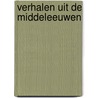 Verhalen uit de middeleeuwen by Jaak Ph. Janssens