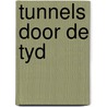 Tunnels door de tyd door Terry Anderson