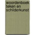 Woordenboek teken en schilderkunst