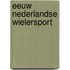 Eeuw nederlandse wielersport