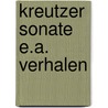 Kreutzer sonate e.a. verhalen door Tolstoi