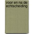 Voor en na de echtscheiding