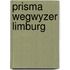Prisma wegwyzer limburg