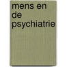Mens en de psychiatrie by Glasser