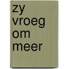 Zy vroeg om meer by Meeteren