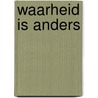 Waarheid is anders door Ryssel