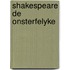 Shakespeare de onsterfelyke