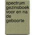 Spectrum gezinsboek voor en na de geboorte