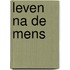 Leven na de mens