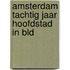 Amsterdam tachtig jaar hoofdstad in bld