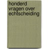 Honderd vragen over echtscheiding door Jagt