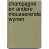 Champagne en andere mousserende wynen door Wina Born
