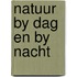 Natuur by dag en by nacht