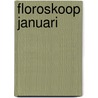 Floroskoop januari by Mies Bouhuys