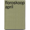 Floroskoop april door Karel Jonckheere