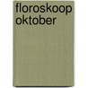 Floroskoop oktober door René Gysen