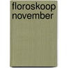 Floroskoop november by Jack Hart