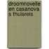 Droomnovelle en casanova s thuisreis