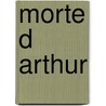 Morte d arthur door Thomas Malory