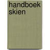 Handboek skien by Karl Gamma