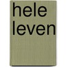 Hele leven door Kwee Siok Lan