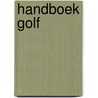 Handboek golf by Peter Hay