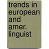 Trends in european and amer. linguist door Mohrmann