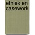 Ethiek en casework