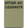 Ethiek en casework door Plant