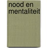 Nood en mentaliteit by Unknown