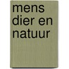 Mens dier en natuur by Buytendyk