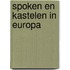 Spoken en kastelen in europa