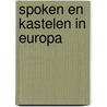 Spoken en kastelen in europa door Mostard