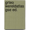 Grteo wereldatlas gse ed. by Mcnally