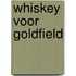 Whiskey voor goldfield