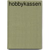 Hobbykassen door Kenneth A. Beckett