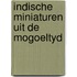 Indische miniaturen uit de mogoeltyd