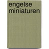 Engelse miniaturen door Marks