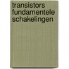 Transistors fundamentele schakelingen door Onbekend
