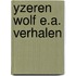 Yzeren wolf e.a. verhalen