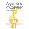Algemene muziekleer by Th. Willemze