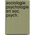 Sociologie psychologie en soc. psych.