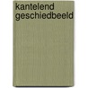 Kantelend geschiedbeeld by P.B.M. Blaas