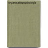 Organisatiepsychologie door Elyse Schein